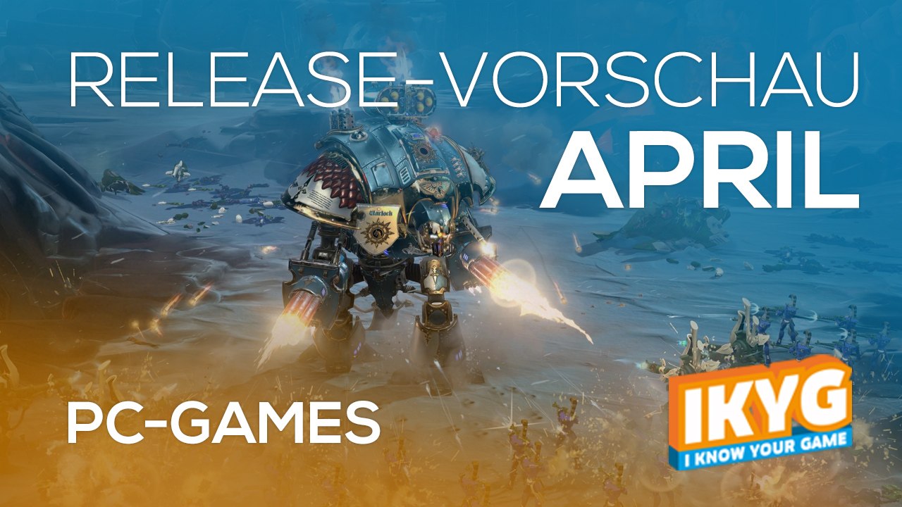 Games-Release-Vorschau - April 2017 - PC