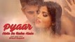 Pyaar Hota Ja Raha Hain Latest Video Song - Altaaf Sayyed