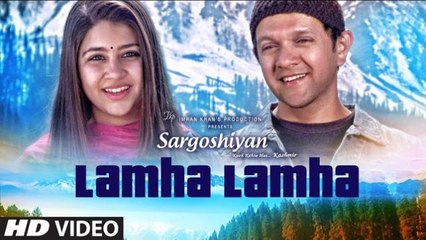 Lamha Lamha Video Song | Sargoshiyan | Amit | Aslam | Imran | Aditi | Inderneil