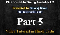 PHP Tutorial in Hindi-Urdu 5-Introduction Variable, String Variable 1/2
