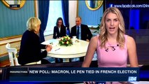 PERSPECTIVES | New poll: Macron, Le Pen tied in French election| Wednesday, April 5th 2017