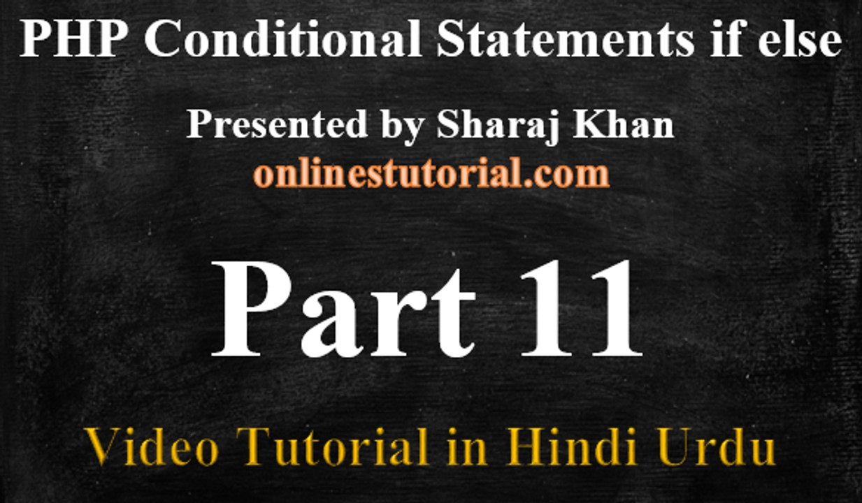 PHP Tutorial in Hindi Urdu 11 - PHP Conditional statements 2/2