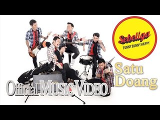 Sebeliga - Satu Doang [Official Music Video HD]
