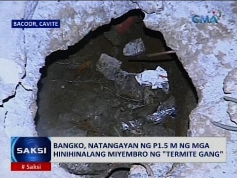 Saksi: Bangko, natangayan ng P1.5M ng mga hinihinalang miyembro ng 'termite gang'