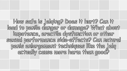Is Jelqing Safe? 7 Natural Enlargement Dangers They WON't Tell You on TV