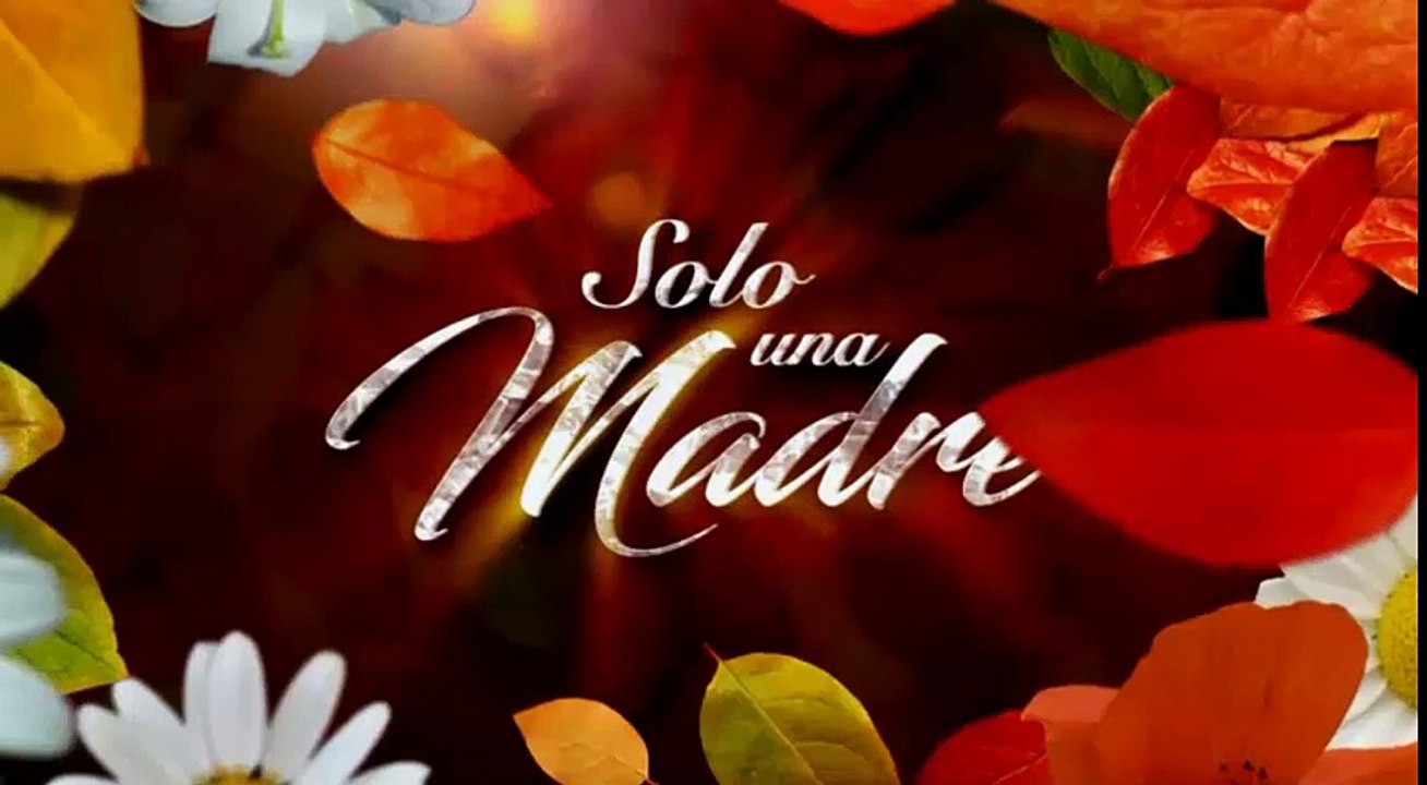 SOLO UNA MADRE 5/04/2017 CAPITULO COMPLETO 3/4