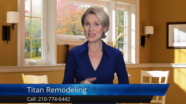 Titan Remodeling San Antonio Remarkable Five Star Review by Rachel M.