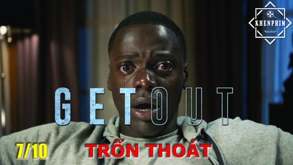 Review phim Trốn Thoát (Get Out): có kinh dị nhưng dẫn chuyện quá dài
