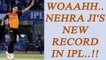 IPL 10: Ashish Nehra becomes 1st left arm bowler to clinch 100 IPL wickets | Oneindia News