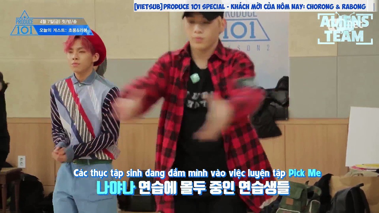 [VIETSUB  ALIENS TEAM] PRODUCE 101 Special - Today's Guest Chorong & Rabong