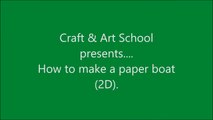 How to make origami paper boat (2D) - 2 _ Origami _ Paper Folding Craft Videos & Tutorials.-Og