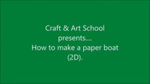 How to make origami paper boat (2D) - 2 _ Origami _ Paper Folding Craft Videos & Tutorials.-OgW