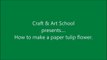 How to make simple & easy paper tulip flower _ DIY Paper Craft Ideas, Videos & Tutorials.-uYrc9RqU