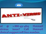 Dial @ 1-888-451-4815 Hotmail antivirus issue Call Hotmail technical support toll free number.