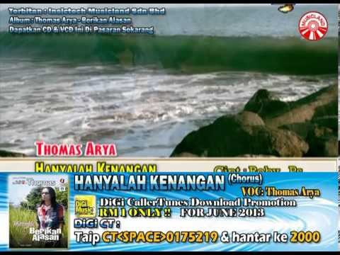 Thomas Arya - Hanyalah Kenangan (DiGi RM1 - June 2013)