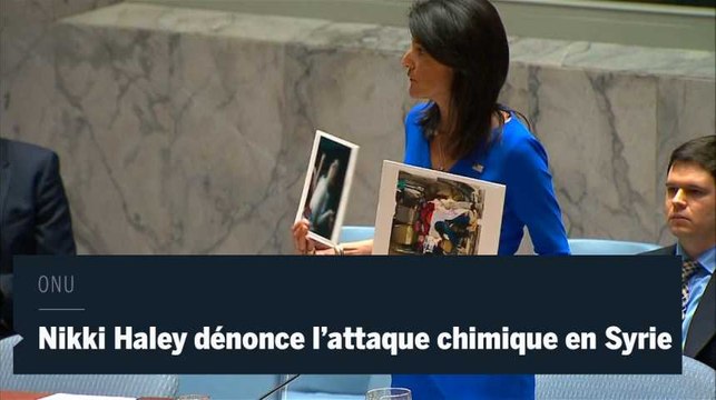 L’ambassadrice américaine à l’ONU Nikki Haley dénonce l’attaque chimique en Syrie