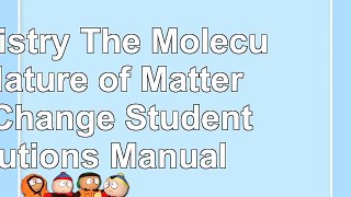 DOWNLOAD  Chemistry The Molecular Nature of Matter and Change Student Solutions Manual book free PDF
