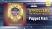 The Strollers -  Puppet Man (Original Music Audio)