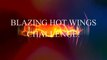 EPIC BLAZING HOT WINGS CHALLENGE! GIRL VS HOT WINGS  YUMMYBITESTV-Fw5btWmg