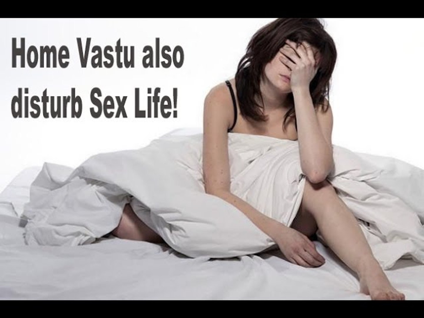 Home Vastu also disturb Sex Life - Research! - video Dailymotion