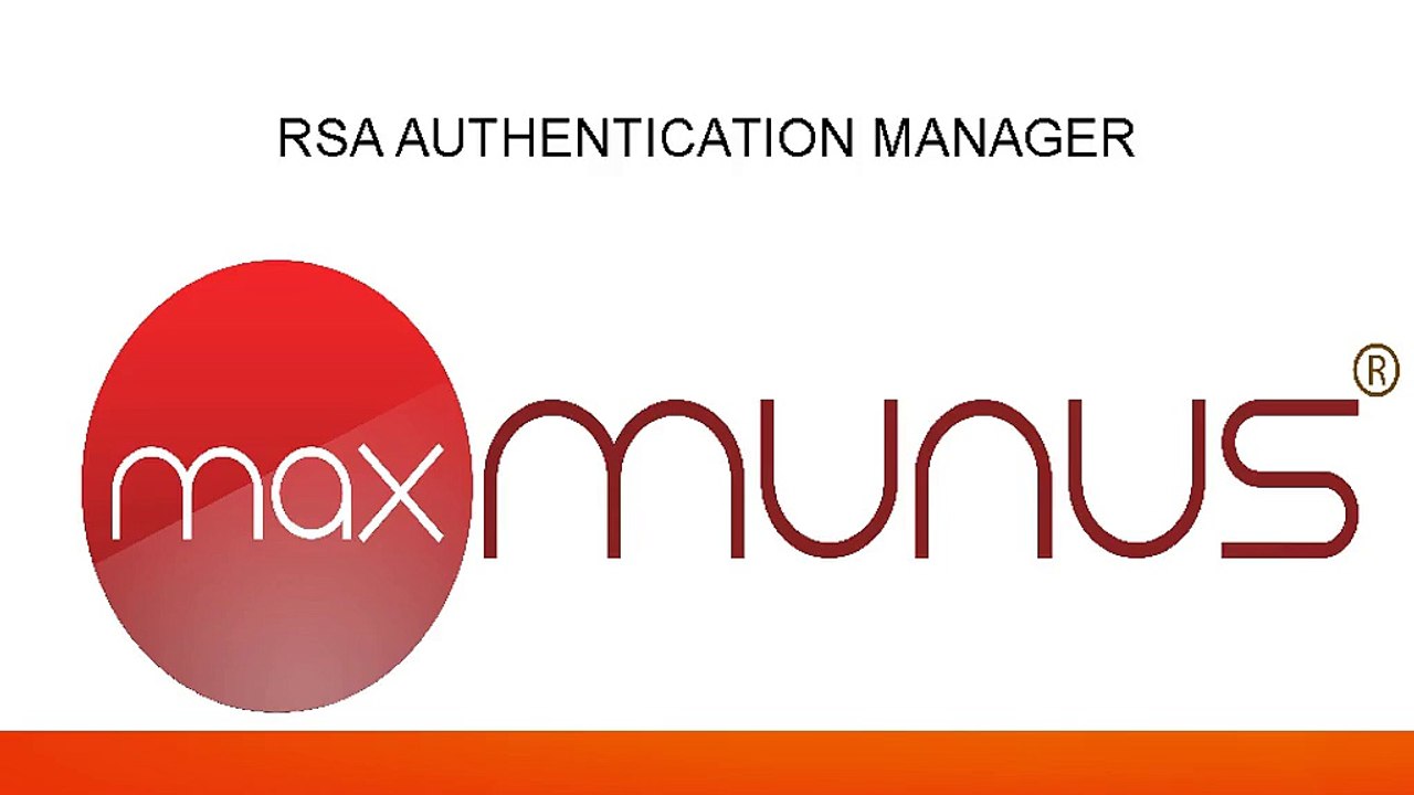RSA_AUTHENTICATION_MANAGER  Real Time Online Training Offered By MaxMunus