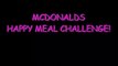 MCDONALDS HAPPY MEAL CHALLENGE! YUMMYBITESTV-6nOK