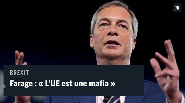 Nigel Farage au Parlement européen: « Vous vous comportez comme la mafia ! »