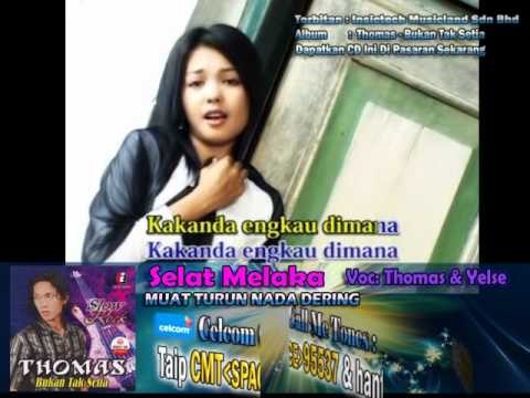 Thomas & Yelse - Selat Malaka