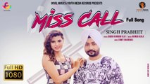Miss Call Song HD Video Singh Prabhjit 2017 Latest Punjabi Songs