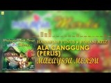 Hanafiah Yunus & Rohani Aziz- Ala Canggung (Perlis)