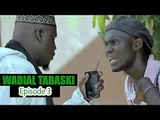 Wadial Tabaski 2016 : Episode 3