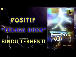 Positif- Telaga Dosa