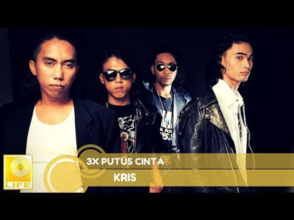 Kris- 3X Putus Cinta