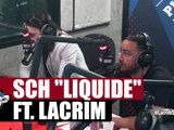 SCH "Liquide" Feat. Lacrim #PlanèteRap