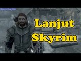 LANJUT SKYRIM | TES V Skyrim Genduterz   part 218