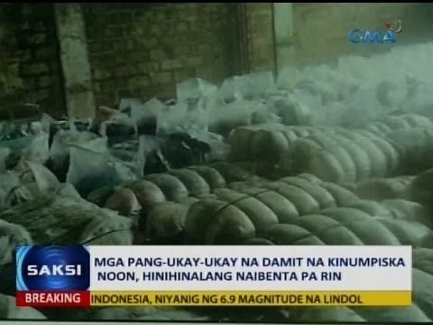 Saksi: Mga pang-ukay-ukay na damit na kinumpiska noon, hinihinalang naibenta pa rin