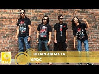 XPDC- Hujan Airmata