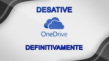 Como desativar OneDrive no Windows 10