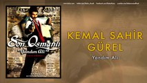 Kemal Sahir Gürel - Yandım Ali [ Son Osmanlı 