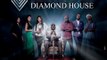 Diamond House : Bande Annonce de la nouvelle série sensation de Soleil Levant