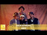 Aboi- Balik Kampung