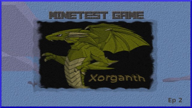 Minetest Xorganth Plays Ep2 #Freedomfamily