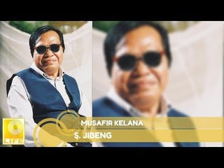 S. Jibeng- Musafir Kelana