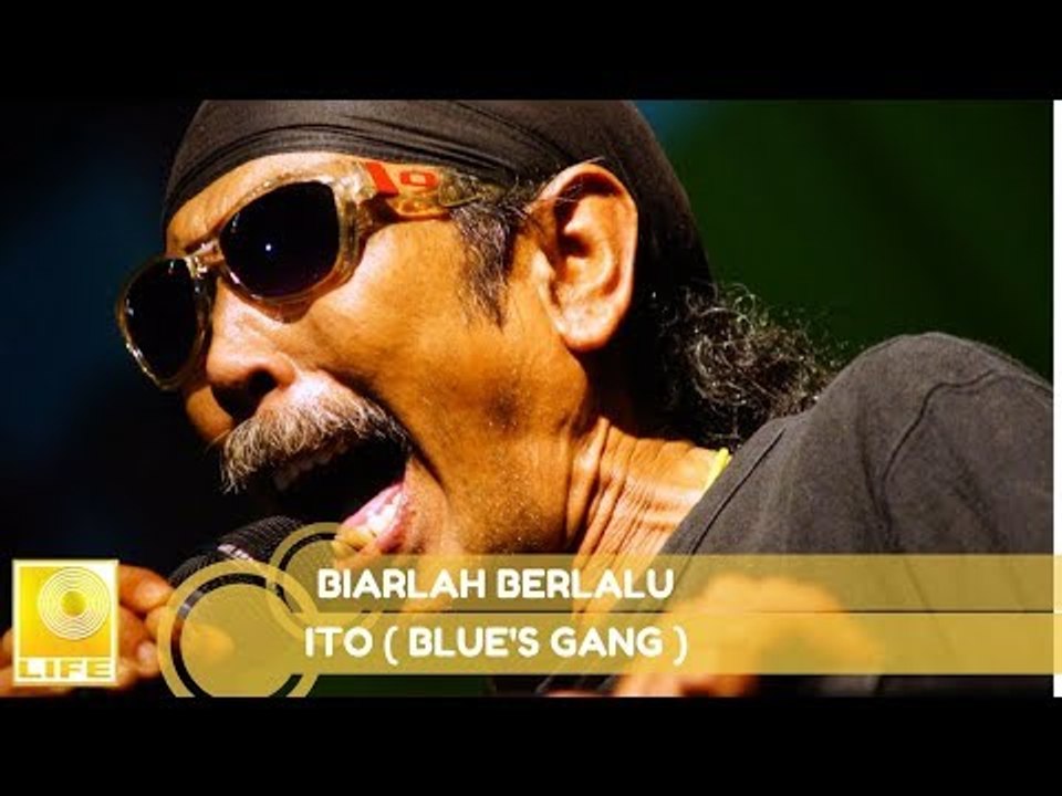 Ito (Blue's Gang)- Biarlah Berlalu