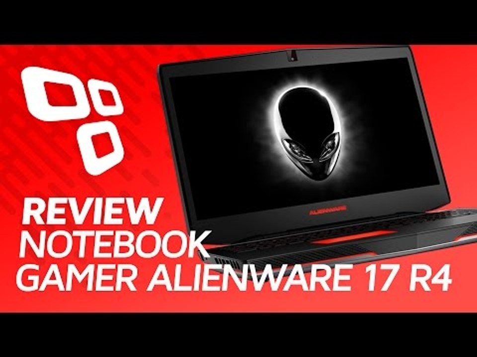 Notebook Gamer Alienware 17 R4 - Review - TecMundo