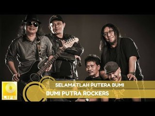 Bumi Putra Rockers- Selamatlah Putera Bumi(Official Audio)