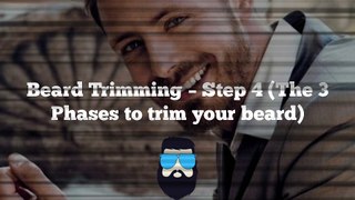 Beard Trimming Steps