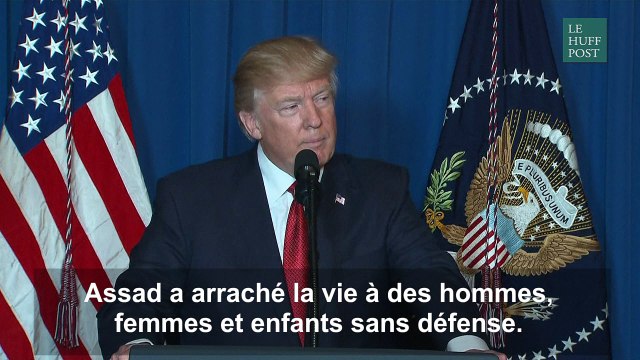 Donald Trump a ordonné une frappe en Syrie car Assad a arraché la vie d'hommes, femmes et enfants sans défense