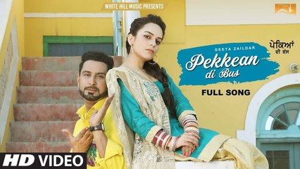 Pekkean Di Bus Song HD Video Geeta Zaildar 2017 Latest Punjabi Songs