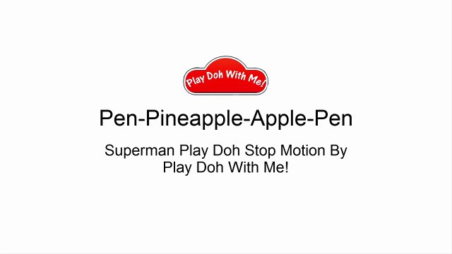 PPAP Song(Pen Pineapple Apple Pen) Superman Cover PPAP Son456456